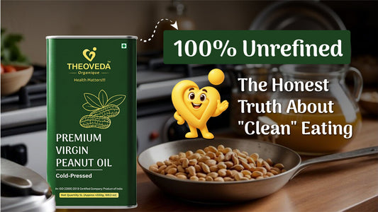 100% Unrefined, The Honest Truth About "Clean" Eating